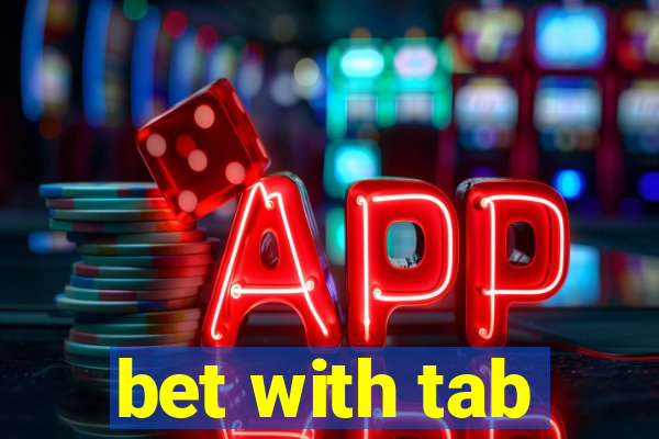 bet with tab