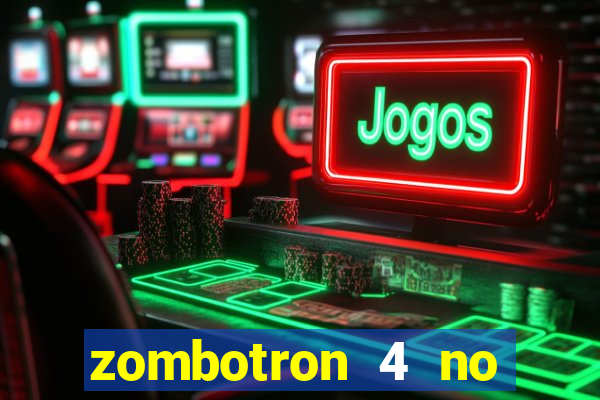 zombotron 4 no click jogos