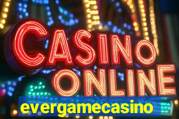 evergamecasino