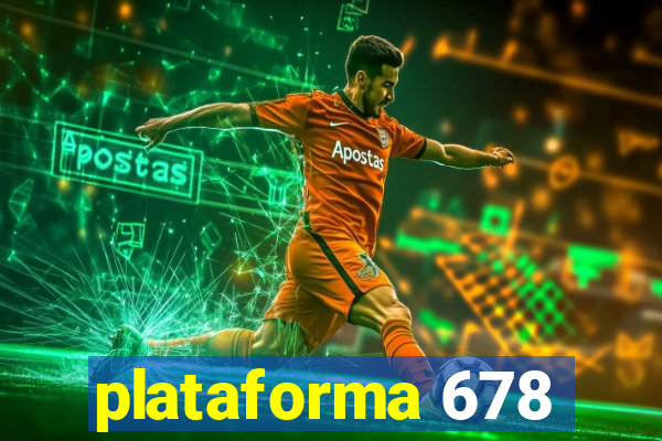 plataforma 678