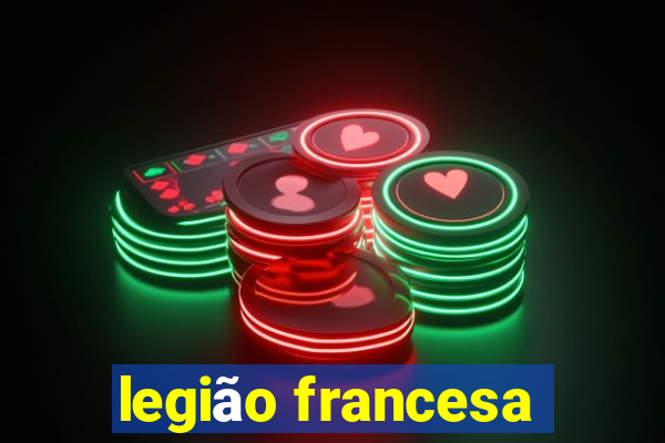 legião francesa