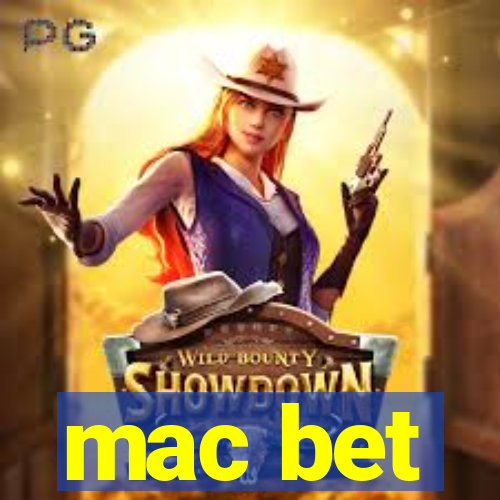 mac bet