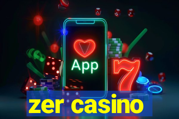 zer casino