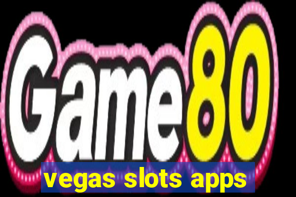 vegas slots apps