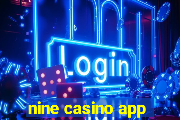 nine casino app