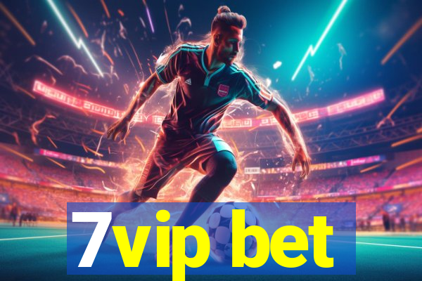 7vip bet