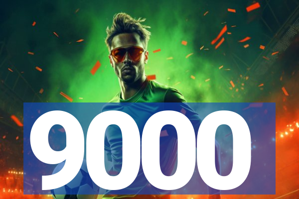 9000