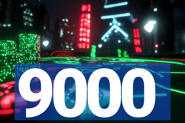 9000