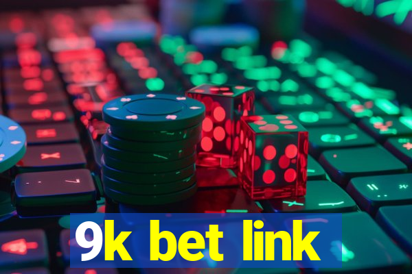 9k bet link