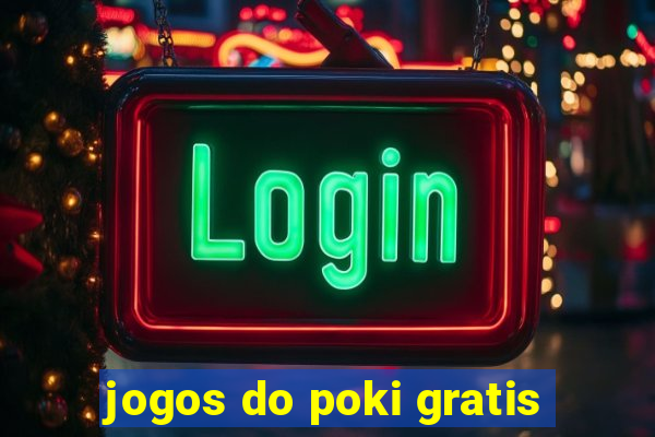 jogos do poki gratis