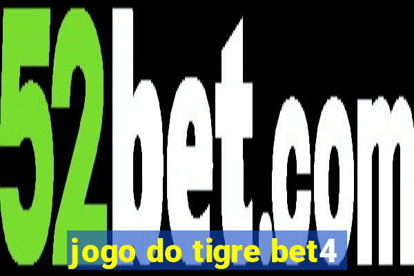 jogo do tigre bet4