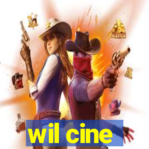 wil cine