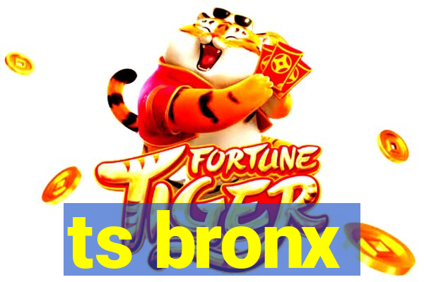 ts bronx