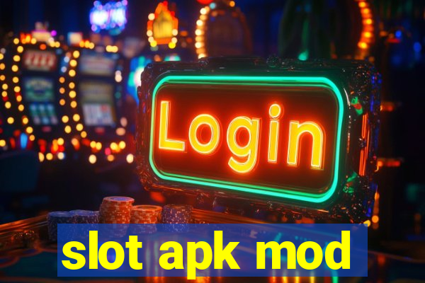 slot apk mod