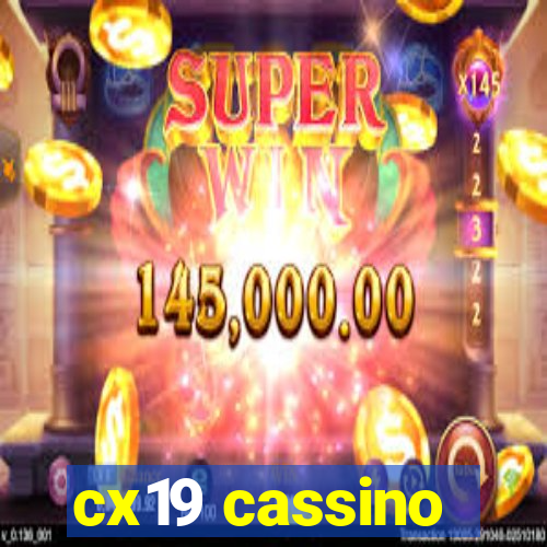 cx19 cassino