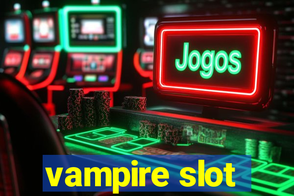 vampire slot