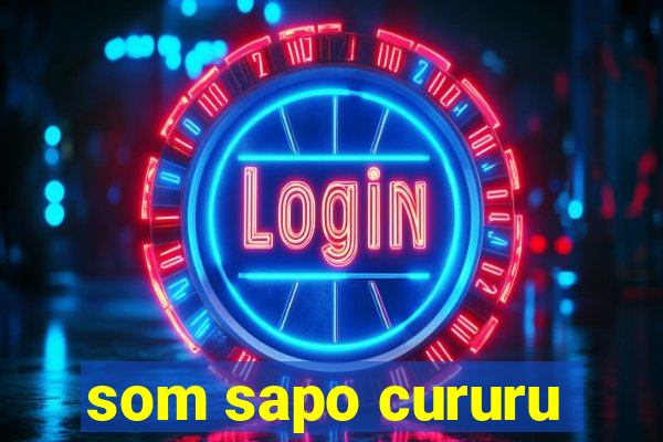 som sapo cururu