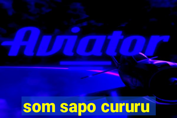 som sapo cururu