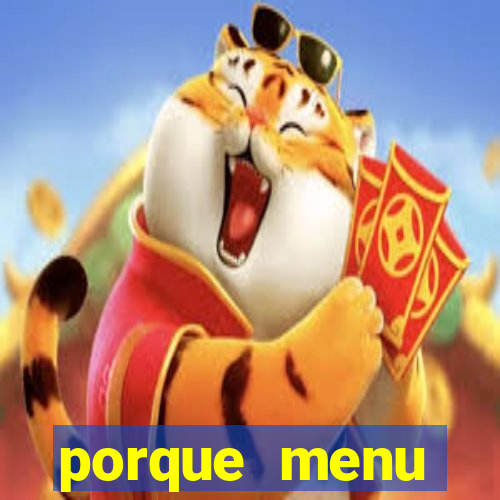 porque menu selvagem acabou