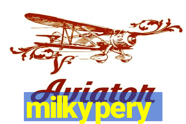 milkypery