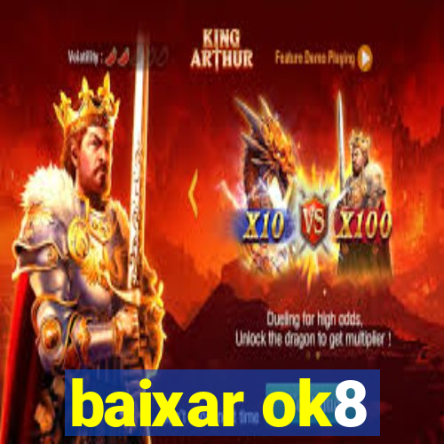 baixar ok8