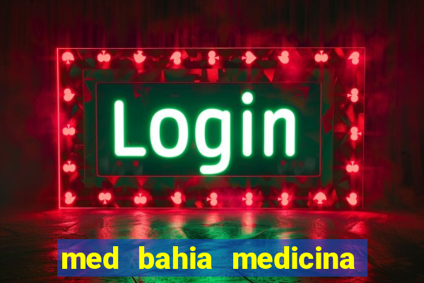 med bahia medicina especializada da bahia