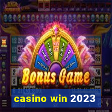 casino win 2023