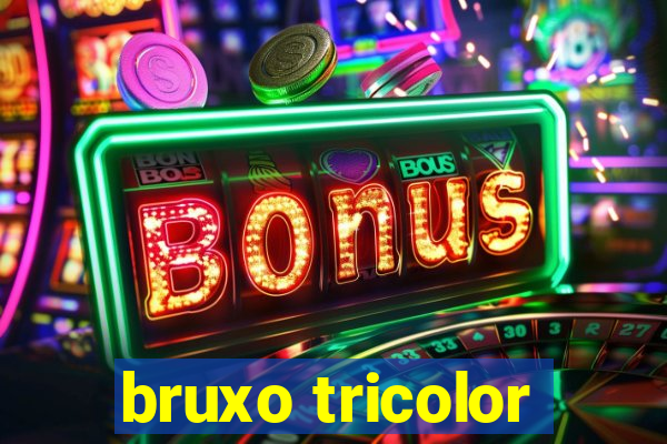 bruxo tricolor