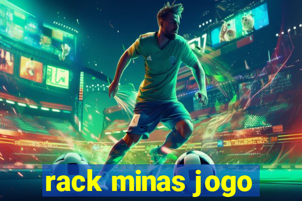 rack minas jogo