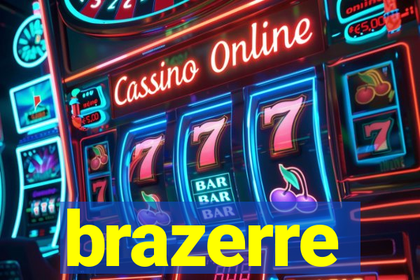 brazerre