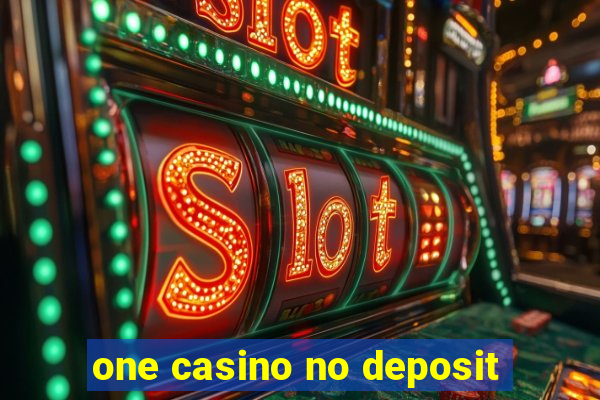 one casino no deposit