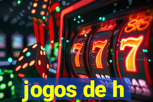 jogos de h