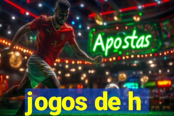 jogos de h