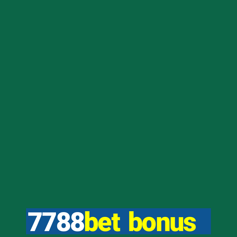 7788bet bonus