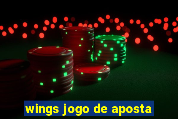 wings jogo de aposta