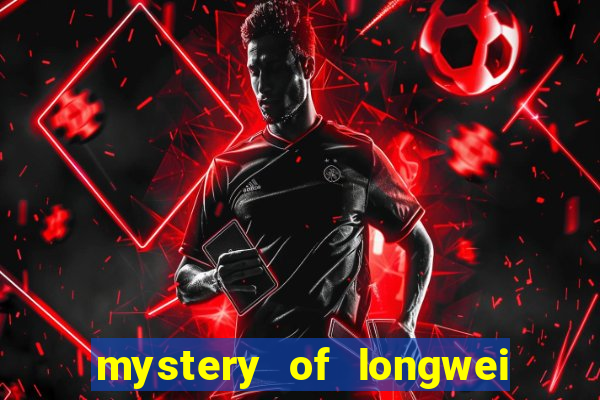 mystery of longwei slot gratis