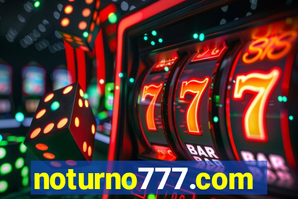 noturno777.com