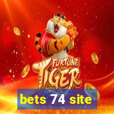 bets 74 site