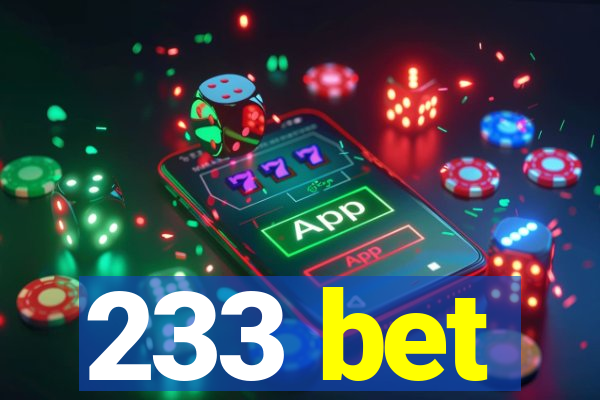 233 bet