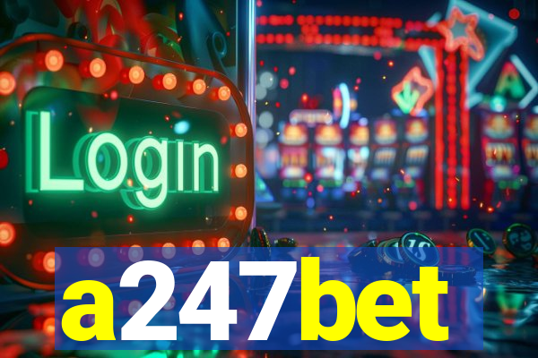 a247bet