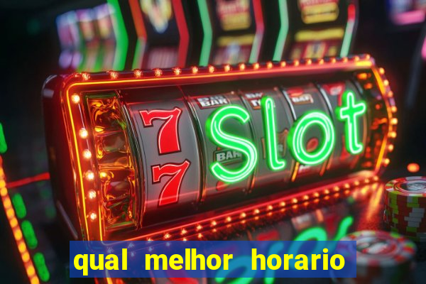 qual melhor horario para jogar tiger