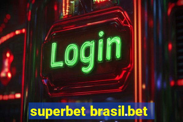 superbet brasil.bet