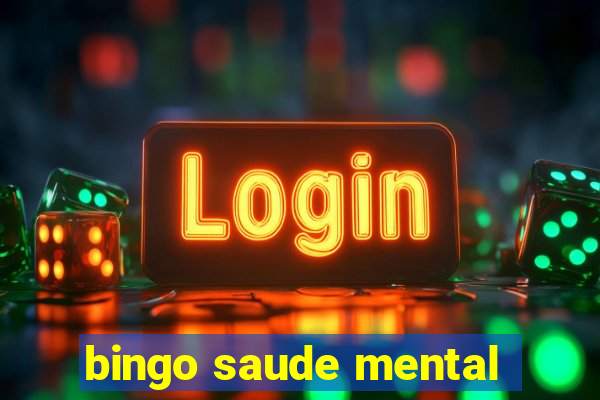 bingo saude mental