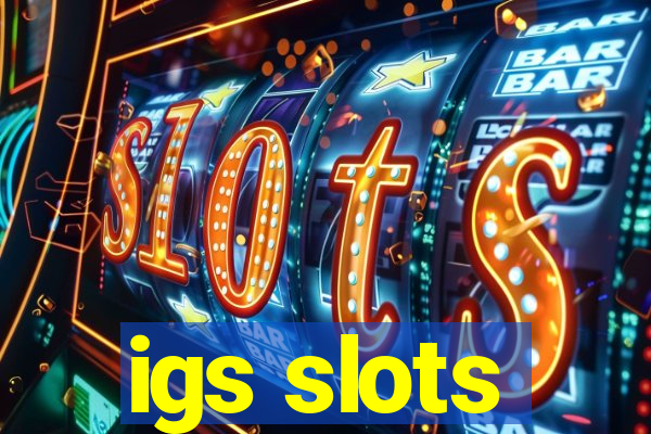 igs slots