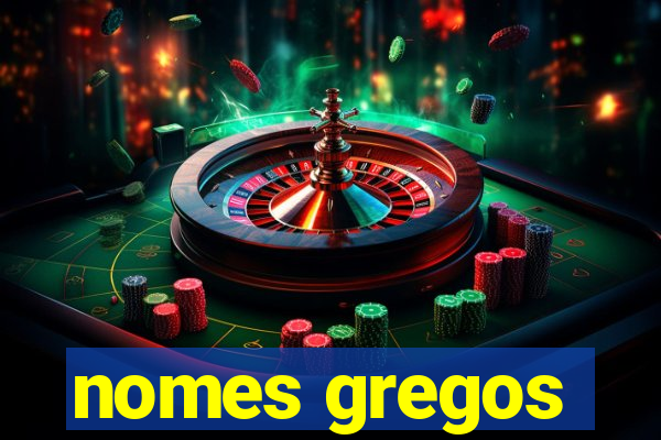 nomes gregos