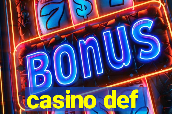 casino def