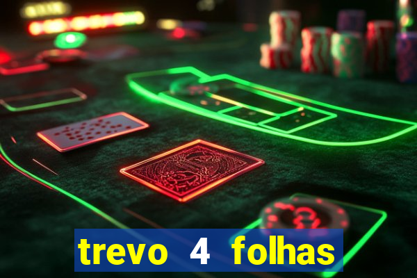 trevo 4 folhas significado espiritual