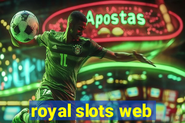 royal slots web