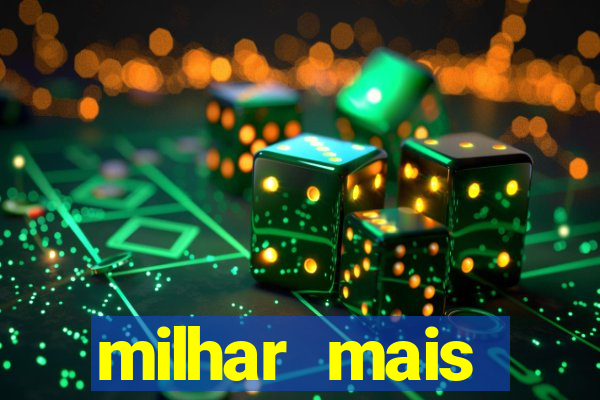 milhar mais atrasada na federal