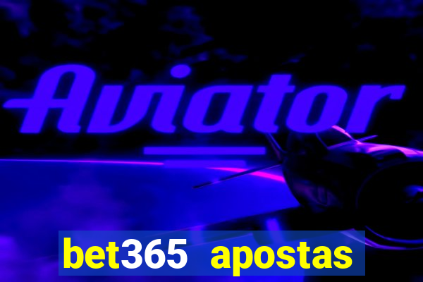 bet365 apostas online futebol